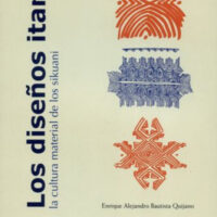 LOS DISEÑOS ITANE: LA CULTURA MATERIAL DE LOS SIKUANI