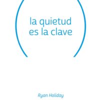LA QUIETUD ES LA CLAVE