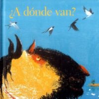 A DONDE VAN?