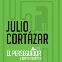EL PERSEGUIDOR Y OTROS CUENTOS DE CINE