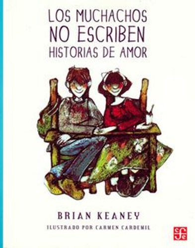 LOS MUCHACHOS NO ESCRIBEN HISTORIAS DE AMOR