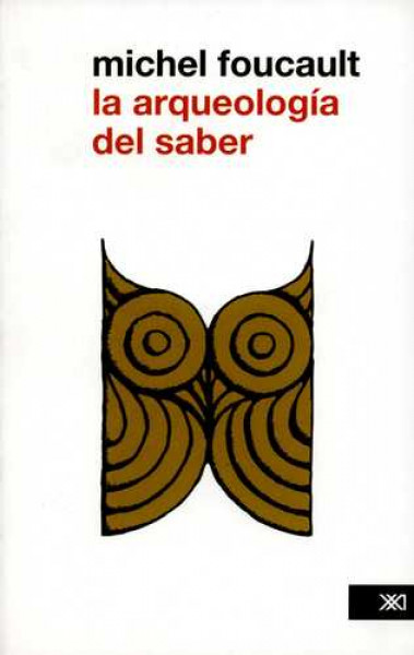 LA ARQUEOLOGÍA DEL SABER
