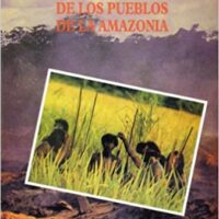 LA ECOLOGÍA HUMANA DE LOS PUEBLOS DE LA AMAZONIA
