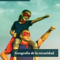 GEOGRAFÍA DE LA OSCURIDAD