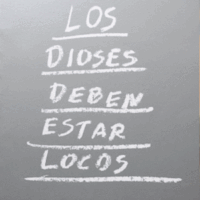 LOS DIOSES DEBEN ESTAR LOCOS