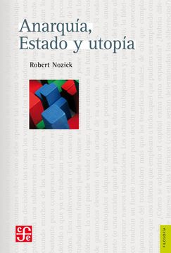ANARQUÍA, ESTADO Y UTOPÍA