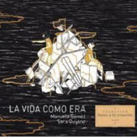 LA VIDA COMO ERA