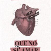 El día que aprendí que no sé amar