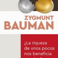 ¿La riqueza de unos pocos nos beneficia a todos?
