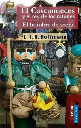 CASCANUECES Y EL REY DE LOS RATONES