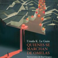 QUIENES SE MARCHAN DE OMELAS