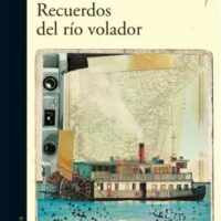 RECUERDOS DEL RÍO VOLADOR
