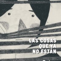 LAS COSAS QUE YA NO ESTÁN