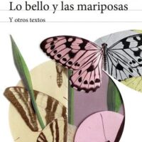 Lo bello y las mariposas