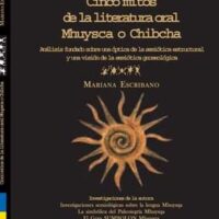 Cinco mitos de la literatura Oral Mhuysca o Chibcha