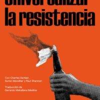 UNIVERSALIZAR LA RESISTENCIA