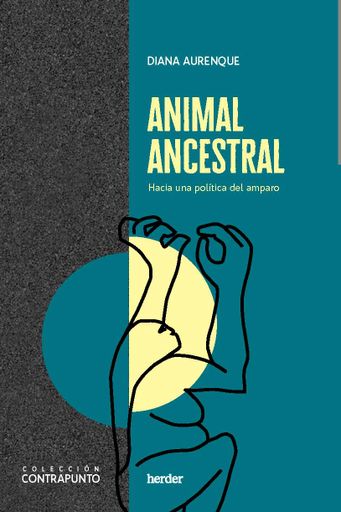 ANIMAL ANCESTRAL HACIA UNA POLÍTICA DEL AMPARO