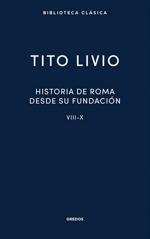 Historia de Roma desde su fundación VIII-X