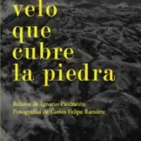 El velo que cubra la piedra