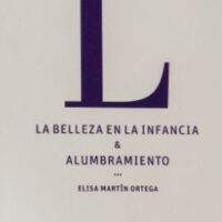 LA BELLEZA EN LA INFANCIA Y ALUMBRAMIENTO