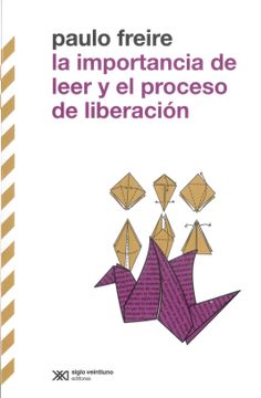 LA IMPORTANCIA DE LEER Y EL PROCESO DE LIBERACION
