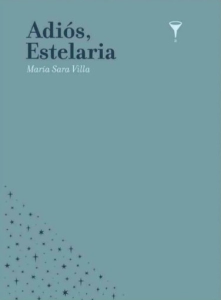 ADIOS, ESTELARIA