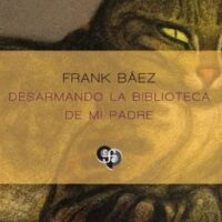 DESARMANDO LA BIBLIOTECA DE MI PADRE