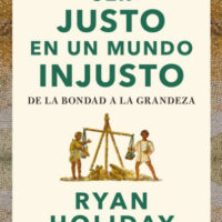 SER JUSTO EN UN MUNDO INJUSTO