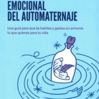 LA REVOLUCIÓN EMOCIONAL DEL AUTOMATERNAJE