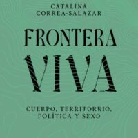 FRONTERA VIVA CUERPO TERRITORIO POLÍTICA Y SEXO
