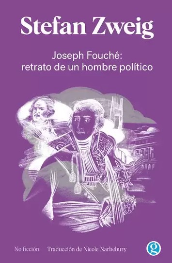 Joseph Fouché: retrato de un hombre político