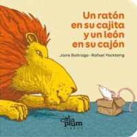Un ratón en su cajita y un león en su cajón