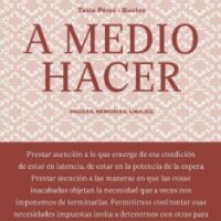 A medio hacer