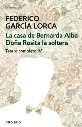 La casa de Bernarda Alba Doña Rosita la soltera