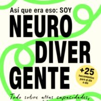 Así que era eso: soy neurodivergente