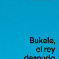 Bukele, el rey desnudo
