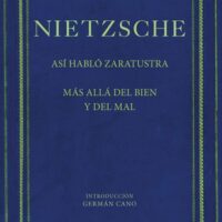 ASI HABLO ZARATUSTRA Y MAS ALLA DEL BIEN Y DEL MAL