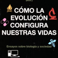 COMO LA EVOLUCION CONFIGURA NUESTRAS VIDAS