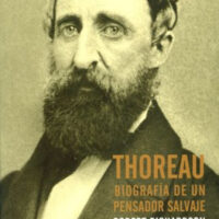 THOREAU BIOGRAFIA DE UN PENSADOR SALVAJE