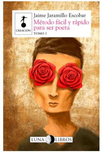 MÉTODO FÁCIL Y RÁPIDO PARA SER POETA I