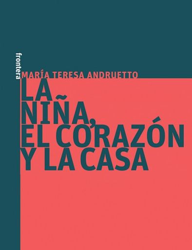 LA NIÑA, EL CORAZON Y LA CASA