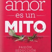 EL AMOR ES UN MITO