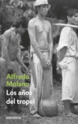 LOS AÑOS DEL TROPEL