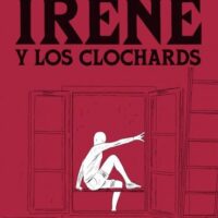 IRENE Y LOS CLOCHARDS