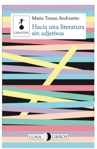 HACIA UNA LITERATURA SIN ADJETIVOS
