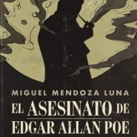 EL ASESINATO DE EDGAR ALLA POE Y OTROS MISTERIOS LITERARIOS