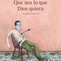 QUE SEA LO QUE DIOS QUIERA