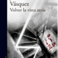 Volver la vista atrás