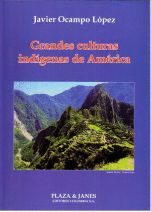 GRANDES CULTURAS INDIGENAS DE AMERCIA