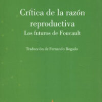 CRÍTICA DE LA RAZÓN REPRODUCTIVA